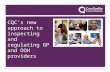 1 CQC’s new approach to inspecting and regulating GP and OOH providers January 2015.