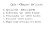 Quiz – Chapter 10 Vocab 1.Igneous rock – define 2 points 2.Sedimentary rock – define 2 points 3.Metamorphic rock – define 2 points 4.Rock cycle – define.