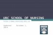 UBC SCHOOL OF NURSING  Updated: October 1, 2014.