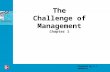 The Challenge of Management Chapter 1 Prepared by C.J. Bamforth.