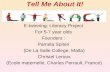 Tell Me About It! E-twinning: Literacy Project For 5-7 year olds Founders : Pamela Spiteri (De La Salle College, Malta) Christel Leroux (Ecole maternelle,