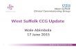 1 West Suffolk CCG Update Wale Abimbola 17 June 2015.