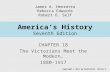 America’s History Seventh Edition CHAPTER 18 The Victorians Meet the Modern, 1880-1917 Copyright © 2011 by Bedford/St. Martin’s James A. Henretta Rebecca.