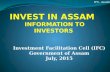 Investment Facilitation Cell (IFC) Government of Assam July, 2015 IFC- Assam.