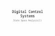 Digital Control Systems State Space Analysis(1). INTRODUCTION.