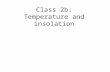 Class 2b: Temperature and insolation. What is temperature?