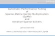 Automatic Performance Tuning of Sparse-Matrix-Vector-Multiplication (SpMV) and Iterative Sparse Solvers James Demmel demmel/cs267_Spr09.