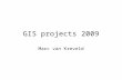GIS projects 2009 Marc van Kreveld. Two phases Problem analysis (phase 1  report 1) –Literature study, reverse engineering –Statement of criteria –Dependency.