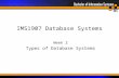 IMS1907 Database Systems Week 2 Types of Database Systems.