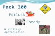 Pack 300 Potluck Comedy & Military Appreciation. Pledge of Allegiance Cub Scout Promise.