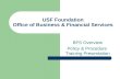 USF Foundation Office of Business & Financial Services BFS Overview Policy & Procedure Training Presentation.