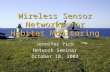 Wireless Sensor Networks for Habitat Monitoring Jennifer Yick Network Seminar October 10, 2003.