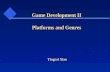 Yingcai Xiao Game Development II Platforms and Genres.