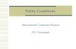 Parity Conditions International Corporate Finance P.V. Viswanath.