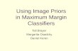 Using Image Priors in Maximum Margin Classifiers Tali Brayer Margarita Osadchy Daniel Keren.