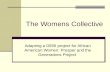 The Womens Collective Adapting a DEBI project for African American Women: Prosper and the Generations Project.