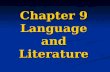 Chapter 9 Language and Literature. 2 1. Style and Stylistics Style: variation in the language use of an individual, such as formal/informal style Style: