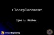 Floorplacement Igor L. Markov. Floorplacement (the term was coined by Steve Teig of Simplex/Cadence in 2002)