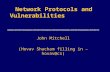 Network Protocols and Vulnerabilities John Mitchell (Hovav Shacham filling in – hovav@cs)