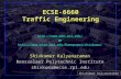 Shivkumar Kalyanaraman Rensselaer Polytechnic Institute 1 ECSE-6660 Traffic Engineering  Or