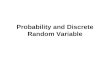 Probability and Discrete Random Variable. Probability.