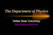 The Department of Physics Weber State University .