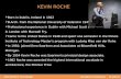 KEVIN ROCHE  Born in Dublin, Ireland in 1922  B.Arch. from the National University of Ireland in 1945  Professional experience in Dublin with Michael.