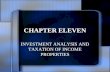 CHAPTER ELEVEN INVESTMENT ANALYSIS AND TAXATION OF INCOME PROPERTIES.