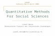 Quantitative Methods For Social Sciences Lionel Nesta Observatoire Français des Conjonctures Economiques Lionel.nesta@ofce.sciences-po.fr CERAM February-March-April.