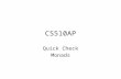 CS510AP Quick Check Monads. QuickCheck Quick check is a Haskell library for doing random testing. You can read more about quickcheck at –rjmh/QuickCheck