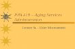 PPA 419 – Aging Services Administration Lecture 9a – Elder Mistreatment.