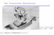 1 Lecture 5: IC Fabrication The Transistor Revolution First transistor Bell Labs, 1948 © Rabaey: Digital Integrated Circuits 2nd.
