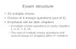 Exam structure 20 multiple choice Choice of 4 essays questions (out of 5) Emphasis will be later chapters –9 multiple choice questions on early chapters.
