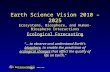 DRAFT – V5.0 Earth Science Vision 2010 – 2025 Ecosystems, Biosphere, and Human-Biosphere Interactions Ecological Forecasting “… to observe and understand.