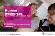 Human Resources Career Paths, Internships & Tips Kori Dunaway Program Manager, Talent Development T-Mobile USA.