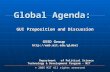 Global Agenda: GUI Proposition and Discussion GSSD Group  Department of Political Science Department of Political Science Technology.