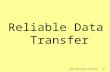 Reliable Data Transfer#1#1 Reliable Data Transfer.