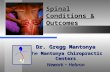 Spinal Conditions & Outcomes Dr. Gregg Mantonya The Mantonya Chiropractic Centers Newark ~ Hebron.