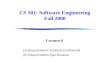 CS 501: Software Engineering Fall 2000 Lecture 6 (a) Requirements Analysis (continued) (b) Requirements Specification.