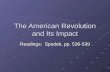 The American Revolution and Its Impact Readings: Spodek, pp. 536-539.