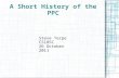 A Short History of the PPC Steve Terpe CS185C 26 October 2011.