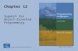ISBN 0-321-19362-8 Chapter 12 Support for Object- Oriented Programming.