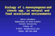 Ecology of L. monocytogenes and Listeria spp. in natural and food associated environments Martin Wiedmann Department of Food Science Cornell University.