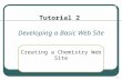 XP 1 Developing a Basic Web Site Creating a Chemistry Web Site Tutorial 2.