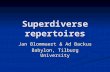 Superdiverse repertoires Jan Blommaert & Ad Backus Babylon, Tilburg University.