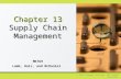 © 2016 Cengage Learning. All Rights Reserved. MKTG9 Lamb, Hair, and McDaniel Chapter 13 Supply Chain Management.