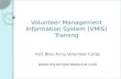 Volunteer Management Information System (VMIS) Training Fort Bliss Army Volunteer Corps .