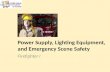 Power Supply, Lighting Equipment, and Emergency Scene Safety Firefighter I.
