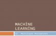 MACHINE LEARNING 12. Multilayer Perceptrons. Neural Networks Lecture Notes for E Alpaydın 2004 Introduction to Machine Learning © The MIT Press (V1.1)