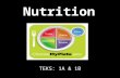 Nutrition TEKS: 1A & 1B. Calories Units of heat that measure energy used by the body Energy that food supplies to the body Good Calories are calories.